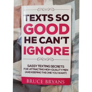 Texts So Good He Can't Ignore